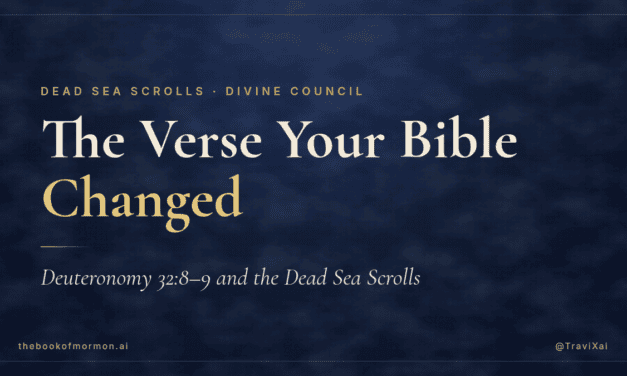 Deuteronomy 32:8-9 and the Dead Sea Scrolls: Monotheism Isn’t in the Old Testament