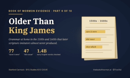 Book of Mormon Evidence, Part 6 of 10: Older Than King James