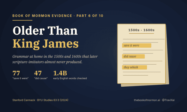 Book of Mormon Evidence, Part 6 of 10: Older Than King James