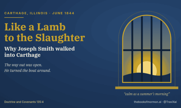 Carthage: Why Joseph Walked In “Like a Lamb to the Slaughter”