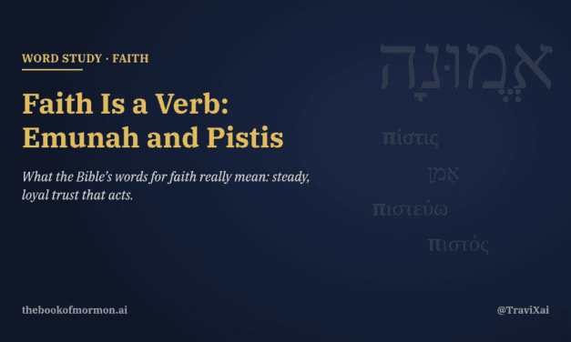 Faith Is a Verb: What Emunah and Pistis Really Mean