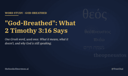“God-Breathed”: What 2 Timothy 3:16 Says, and What It Doesn’t