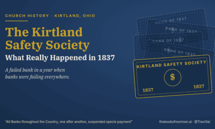The Kirtland Safety Society: What Really Happened in 1837