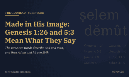Made in His Image: Genesis 1:26 and 5:3 Mean What They Say