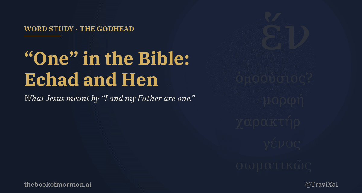 “One” in the Bible: What Jesus Meant When He Said “I and My Father Are One”