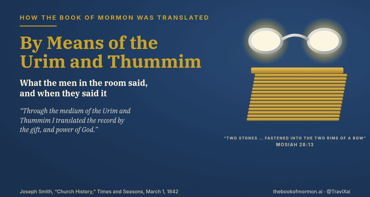 How the Book of Mormon Was Translated: The Case for the Urim and Thummim