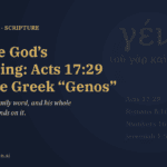 We Are God’s Offspring: Acts 17:29 and the Greek “Genos”