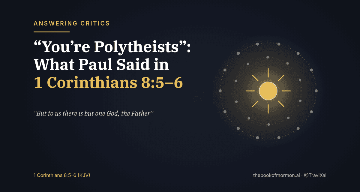 “You’re Polytheists”: What Paul Said in 1 Corinthians 8:5–6