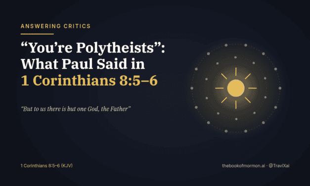 “You’re Polytheists”: What Paul Said in 1 Corinthians 8:5–6